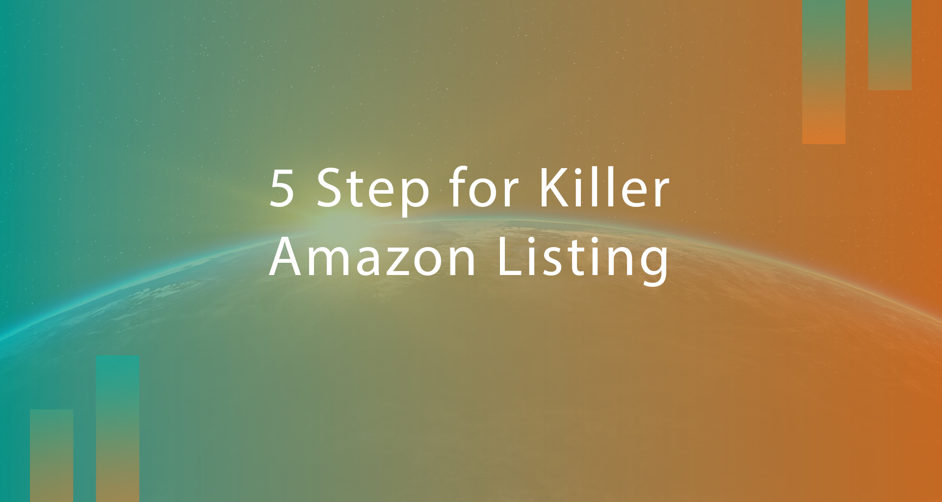 5 Things You Need to do for a Killer Amazon Product Listing