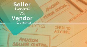 Amazon Vendor Central Vs Seller Central