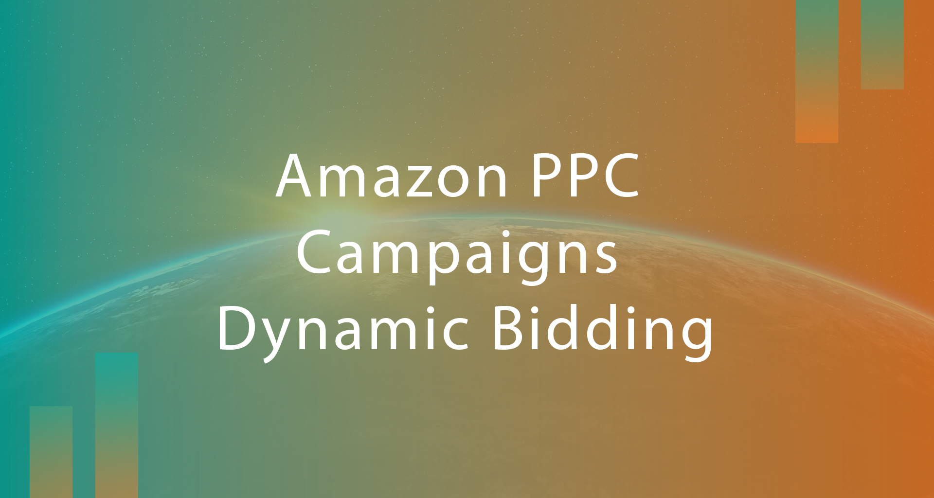 Amazon PPC Campaigns | Dynamic Bidding & Bids Placement – 2022