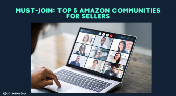Must-Join: Top 5 Amazon Communities for Sellers