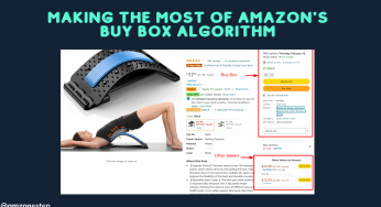 Making the Most of Amazon’s Buy Box Algorithm