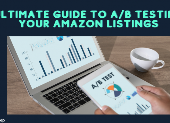 Ultimate Guide to A/B Testing your Amazon Listings
