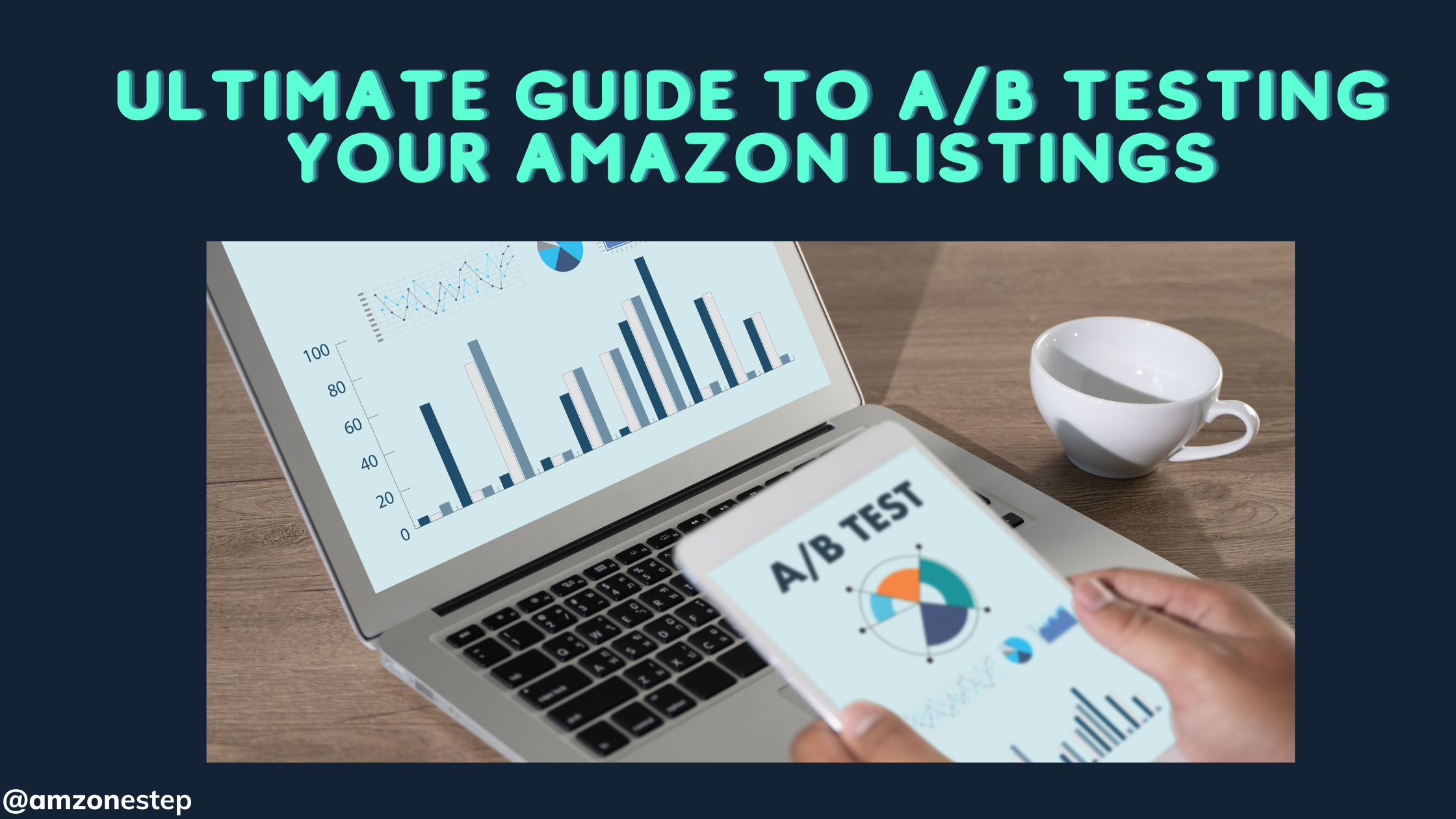 Ultimate Guide to A/B Testing your Amazon Listings