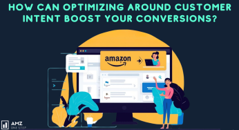 How Can Optimizing Around Customer Intent Boost Your Conversions?