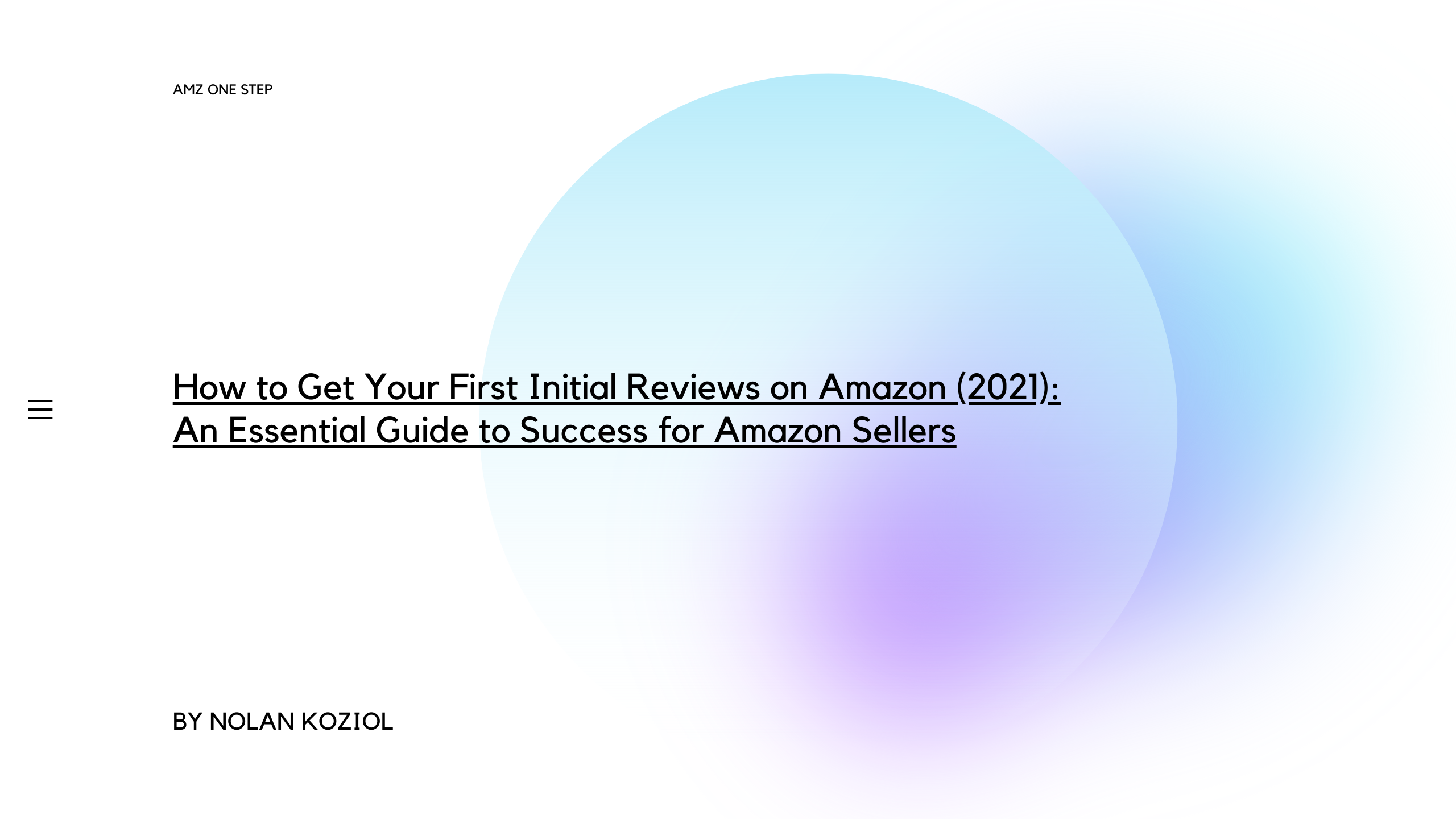 How to Get Your First Initial Reviews on Amazon (2021): An Essential Guide to Success for Amazon Sellers