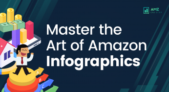 Master the Art of Amazon Infographics