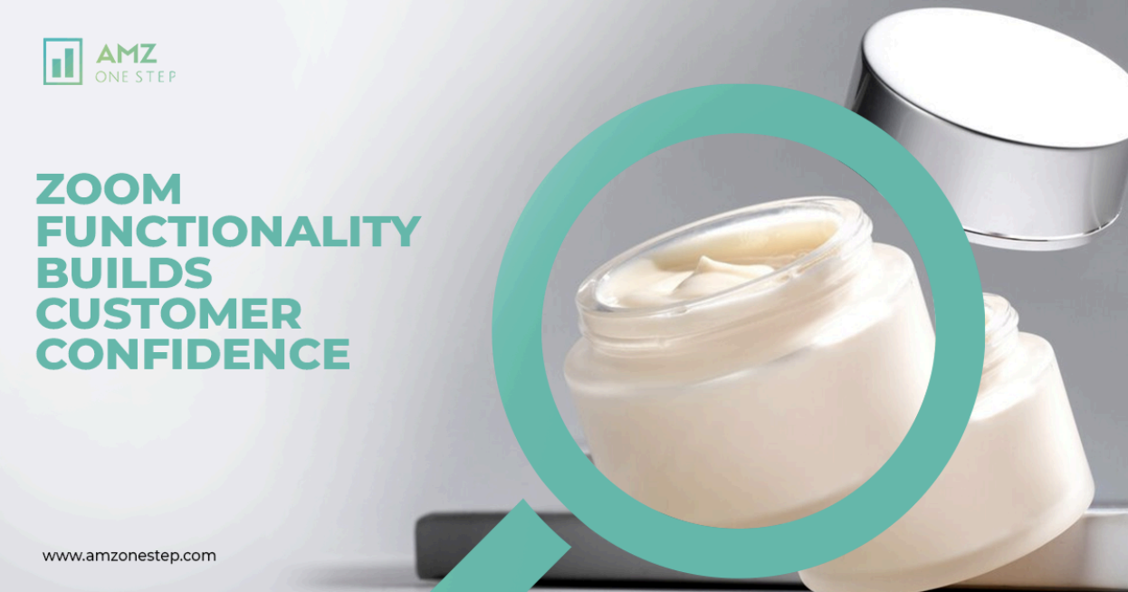 Zoom Functionality Builds Customer Confidence