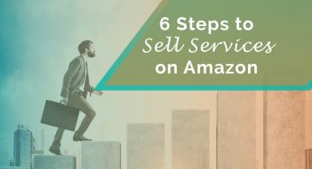 6 Steps to Selling Services on Amazon