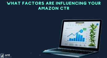 What Factors Are Influencing Your Amazon CTR?