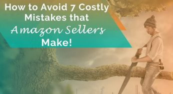7 Deadly Mistakes to Avoid While Selling on Amazon