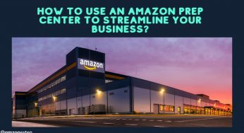 How to Use an Amazon Prep Center to Streamline Your Business?