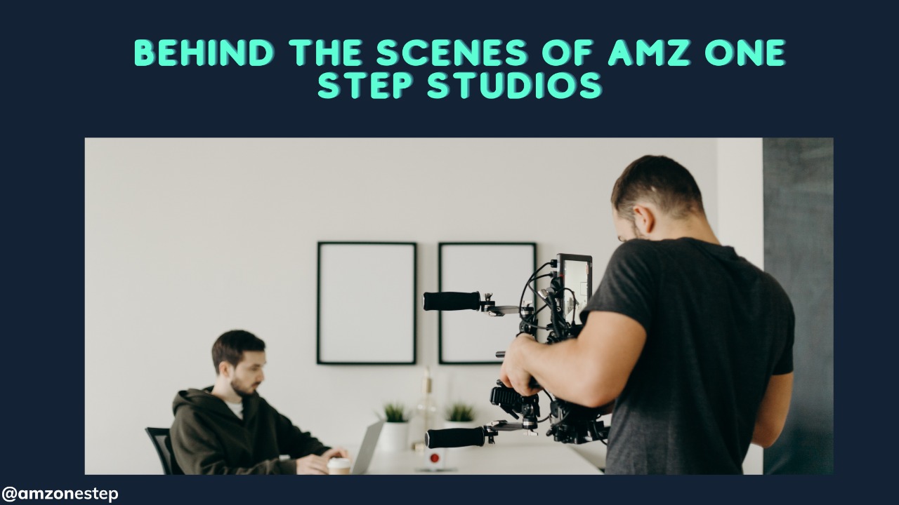 Behind the Scenes of AMZ ONE STEP STUDIOS