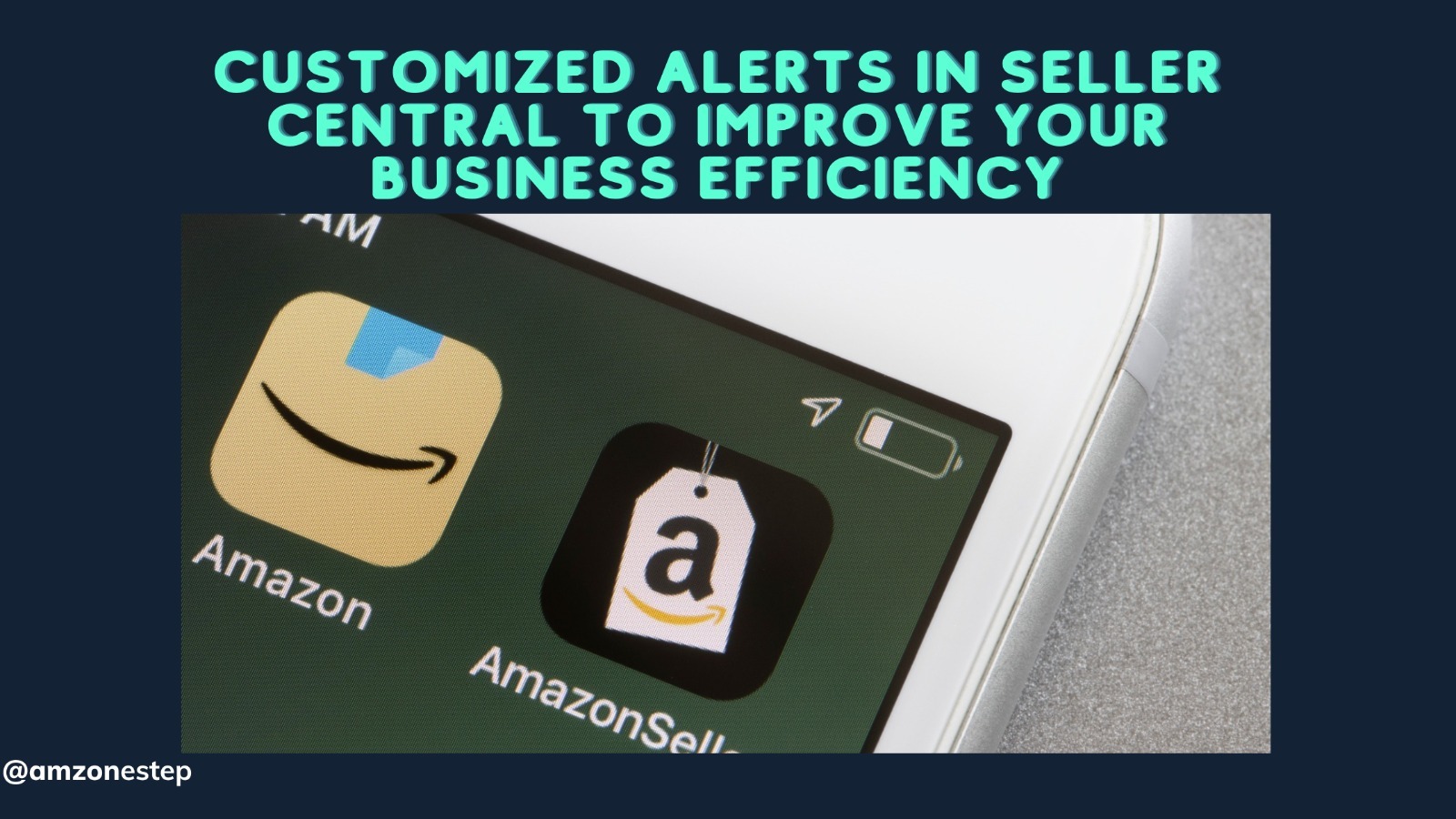 Customized Alerts in Seller Central to Improve Your Business Efficiency