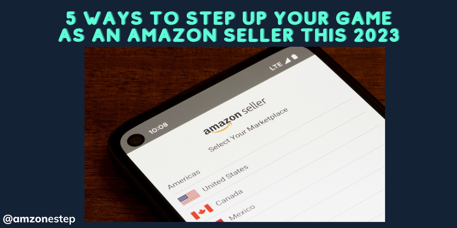 5 Ways to Step up Your Game as an Amazon Seller This 2023