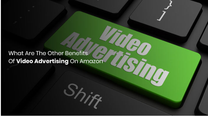Benefits of video advertising